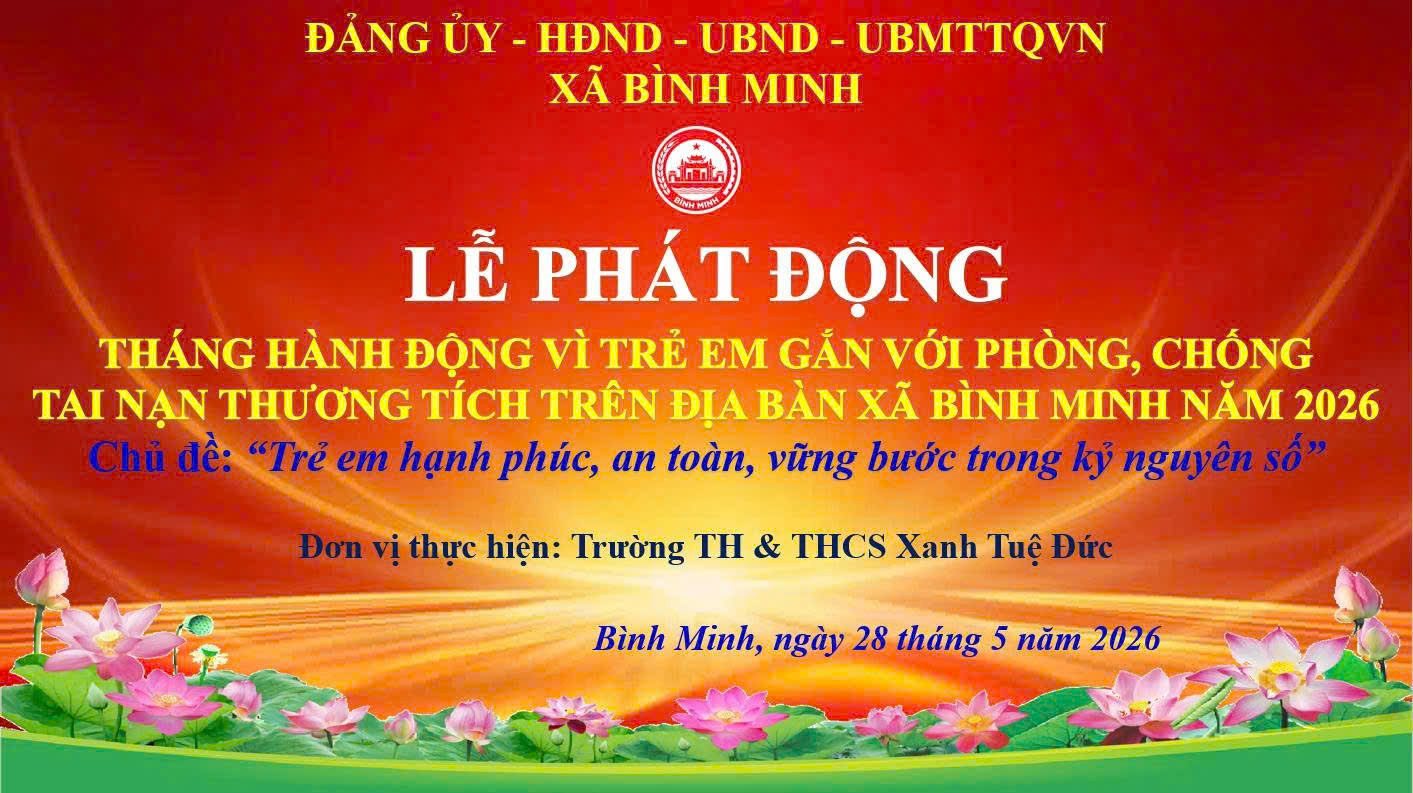 TRƯỜNG TIỂU HỌC CAO VIÊN I HƯỞNG ỨNG THÁNG HÀNH ĐỘNG VÌ TRẺ EM NĂM 2026